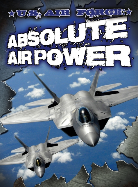 U.S. Air Force : Absolute Air Power, EPUB eBook
