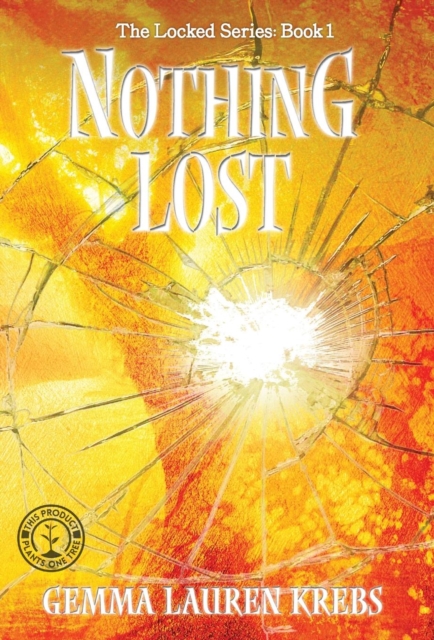 Nothing Lost, Hardback Book