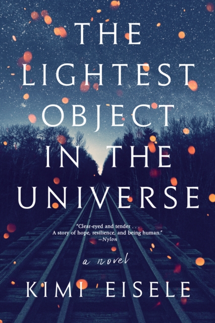 The Lightest Object in the Universe : A Novel, Paperback / softback Book