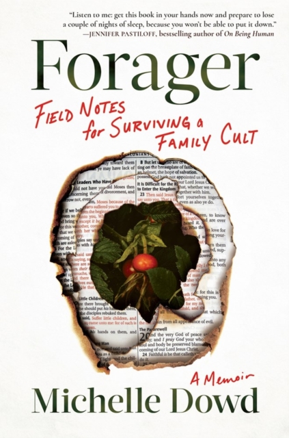 Forager : Field Notes for Surviving a Family Cult: a Memoir, Hardback Book