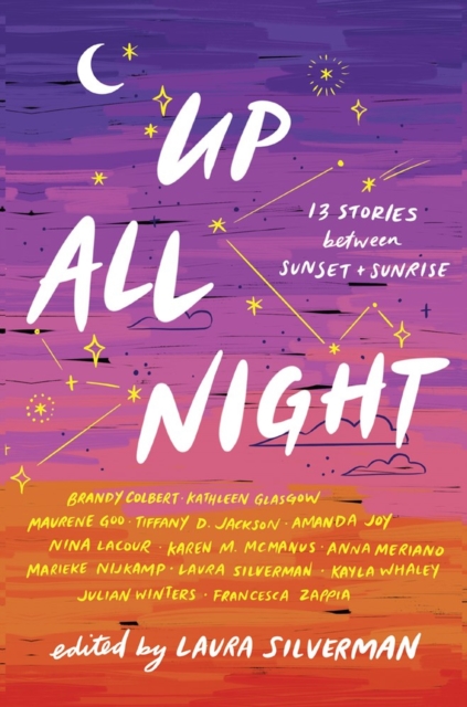 Up All Night : 13 Stories between Sunset and Sunrise, Paperback / softback Book