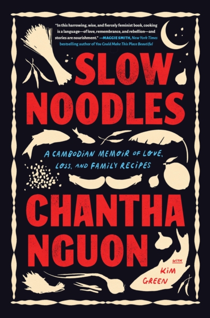 Slow Noodles : A Recipe for Rebuilding a Lost Civilization, Hardback Book
