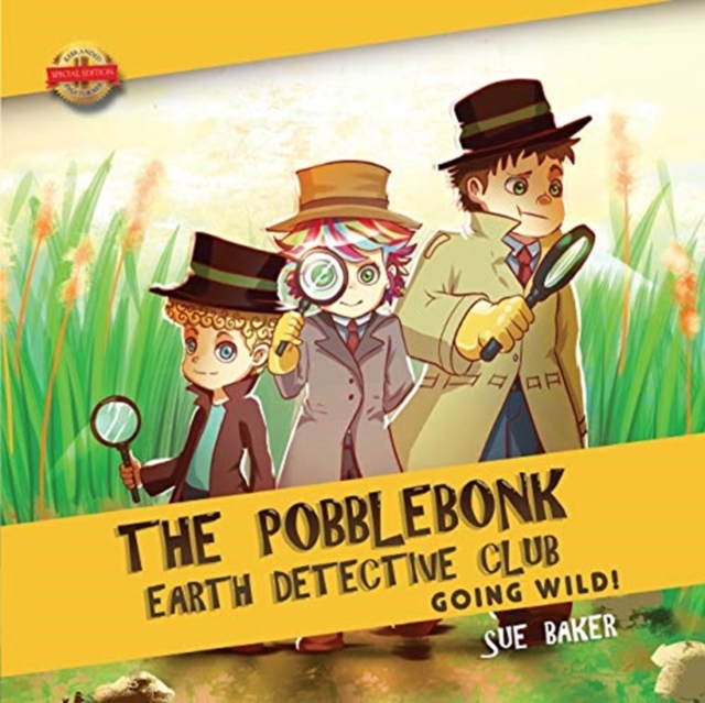 The Pobblebonk Earth Detective Club : Going Wild, Paperback / softback Book