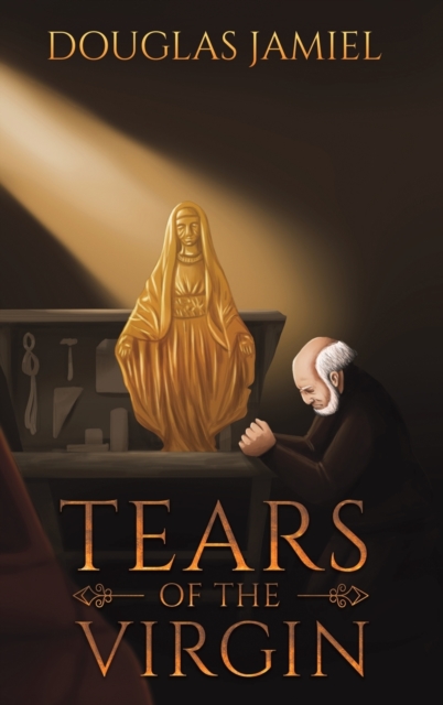 Tears of the Virgin, Hardback Book