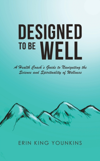 Designed to Be Well, Paperback / softback Book