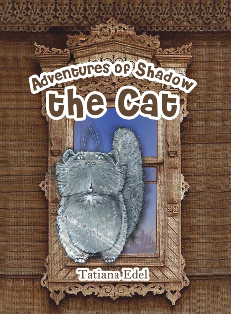 Adventures of Shadow the Cat, Hardback Book
