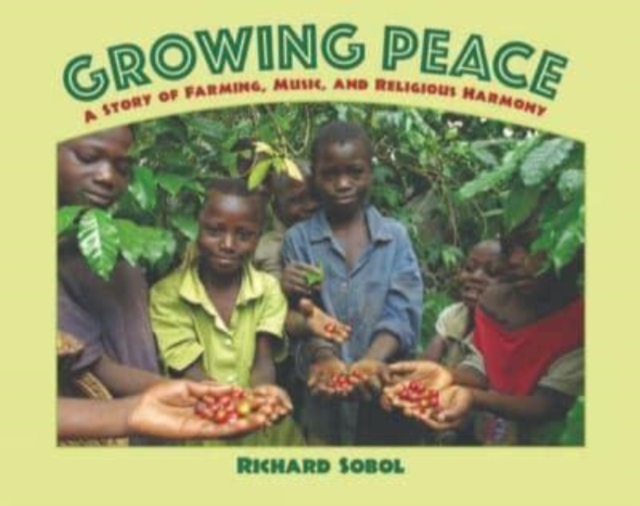 Growing Peace, Paperback / softback Book