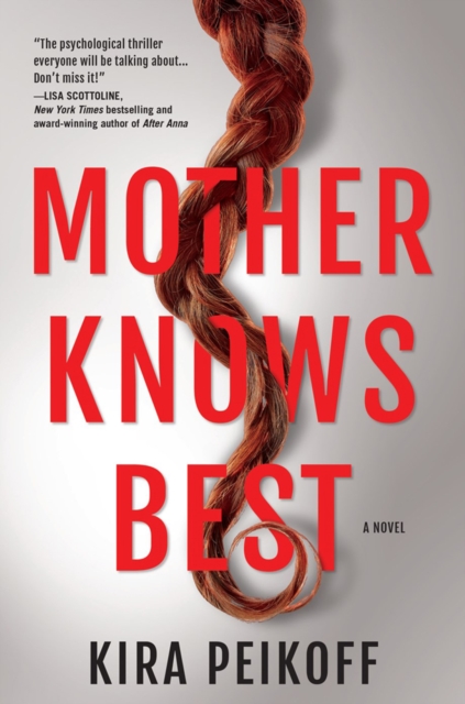 Mother Knows Best : A Novel of Suspense, Hardback Book