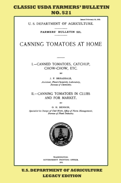 Canning Tomatoes At Home (Legacy Edition) : Classic USDA Farmers' Bulletin No. 521, Paperback / softback Book