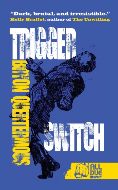 Trigger Switch, Paperback / softback Book
