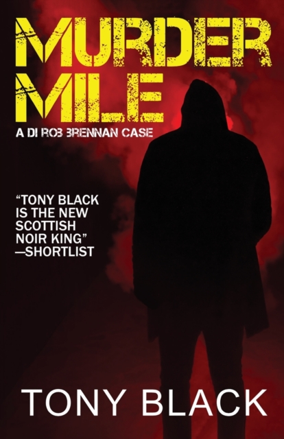 Murder Mile : A DI Rob Brennan Case, Paperback / softback Book