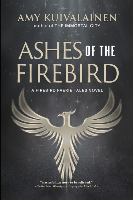 Ashes of the Firebird, Paperback / softback Book