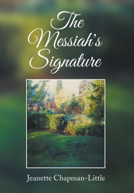 The Messiah's Signature, Hardback Book