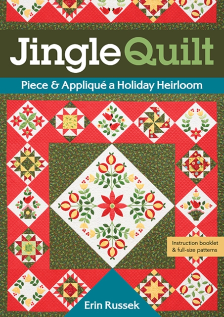 Jingle Quilt : Piece & Applique a Holiday Heirloom, General merchandise Book