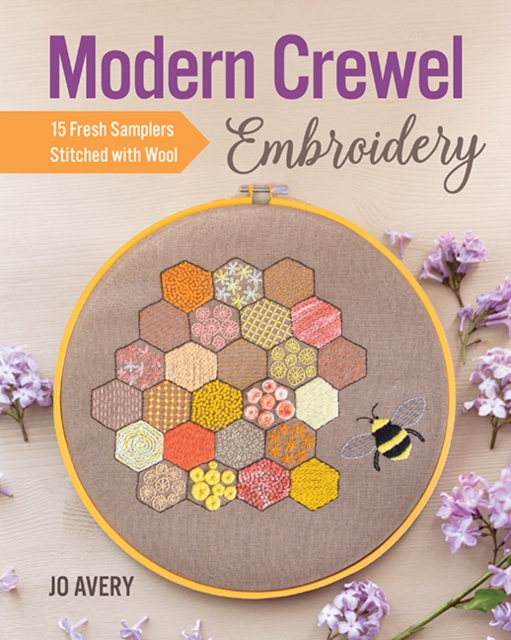 Modern Crewel Embroidery : 15 Fresh Samplers Stitched with Wool, Paperback / softback Book