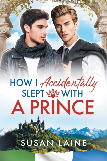 How I Accidentally Slept With a Prince, Paperback / softback Book