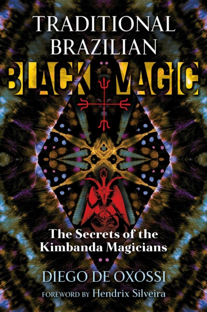 Traditional Brazilian Black Magic : The Secrets of the Kimbanda Magicians, Paperback / softback Book