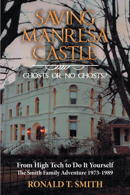 Saving Manresa Castle : Ghosts or No Ghosts?, EPUB eBook