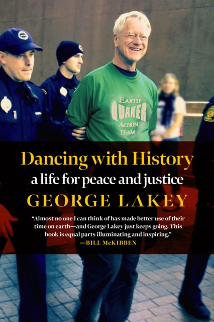 Dancing With History : A Life for Peace and Justice, Paperback / softback Book