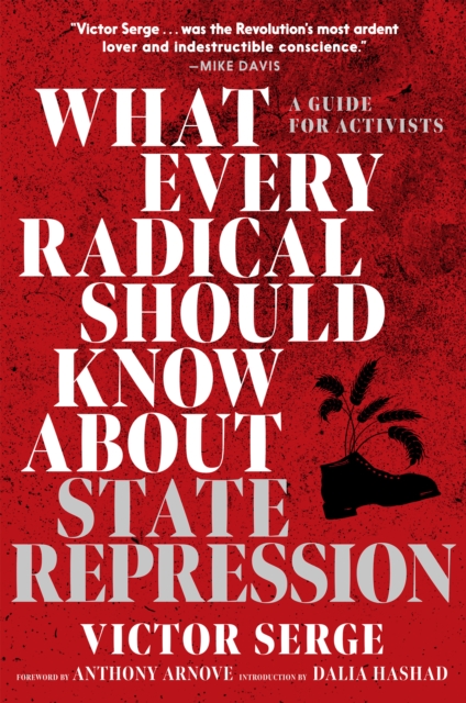 What Every Radical Should Know About State Repression : A Guide for Activists, Paperback / softback Book