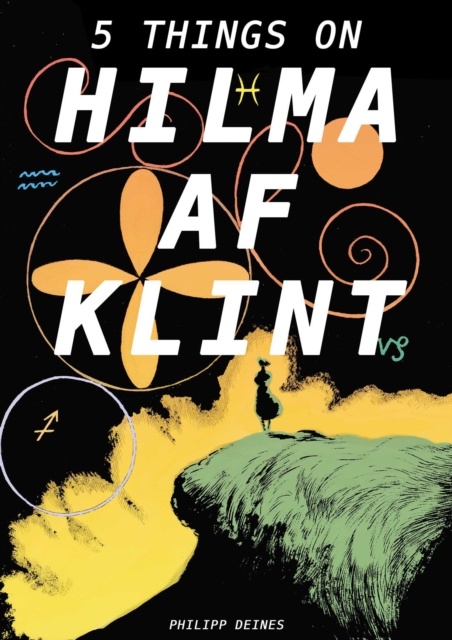 The Five Lives of Hilma af Klint, Hardback Book