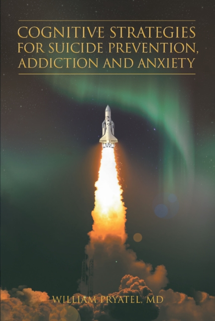 Cognitive Strategies for Suicide Prevention, Addiction And Anxiety, EPUB eBook