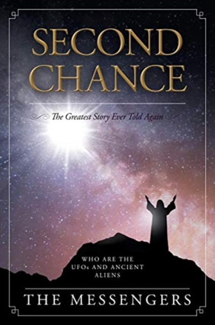 Second Chance : The Greatest Story Ever Told Again, Paperback / softback Book