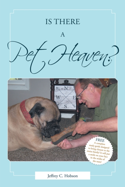 Is there a Pet Heaven? : The Question Answered, EPUB eBook