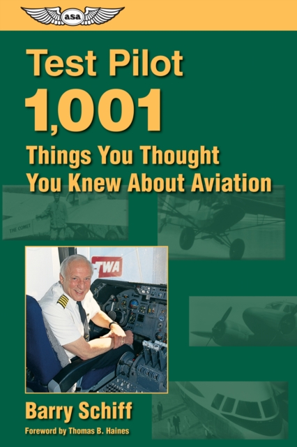 Test Pilot: 1,001 Things You Thought You Knew About Aviation, EPUB eBook