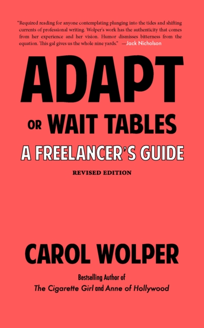 Adapt or Wait Tables (Revised Edition) : A Freelancer's Guide, Paperback / softback Book