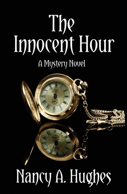 The Innocent Hour : A Mystery Novel, Paperback / softback Book