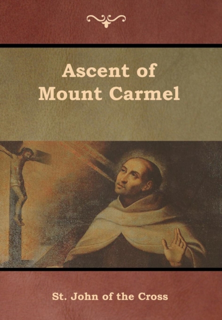 Ascent of Mount Carmel, Hardback Book