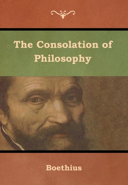 The Consolation of Philosophy, Hardback Book