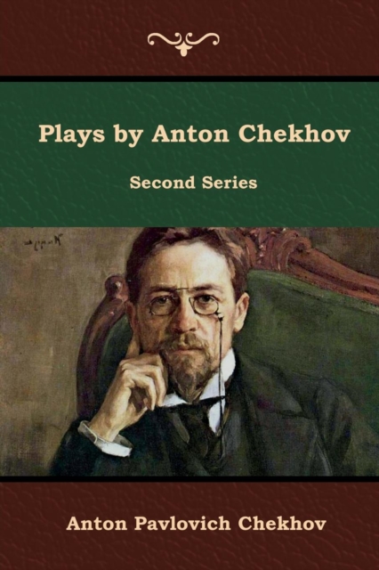 Plays by Anton Chekhov, Second Series, Paperback / softback Book