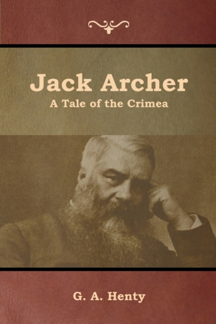 Jack Archer : A Tale of the Crimea, Paperback / softback Book