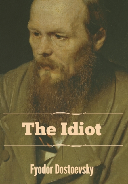 The Idiot, Hardback Book