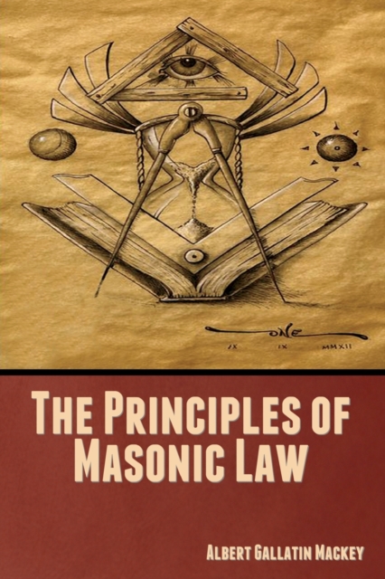 The Principles of Masonic Law, Paperback / softback Book