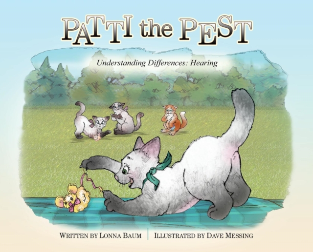 Patti the Pest : Understanding Differences: Hearing, Hardback Book