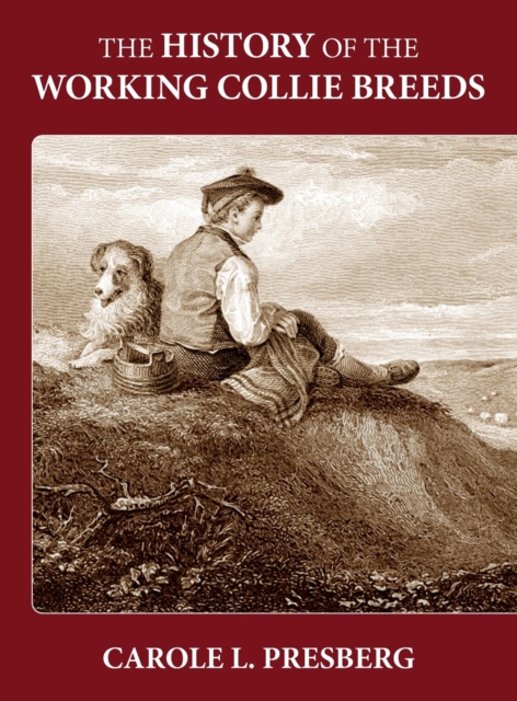 The History of the Working Collie Breeds, Hardback Book