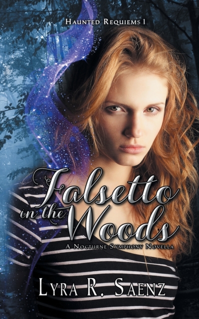 Falsetto in the Woods : A Nocturne Symphony Novella, Paperback / softback Book