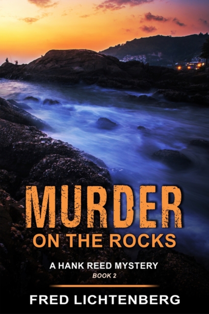Murder on the Rocks (A Hank Reed Mystery, Book 2), Paperback / softback Book