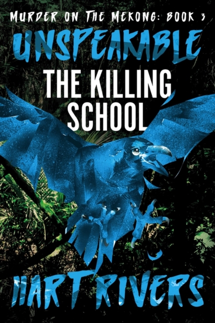 Unspeakable : The Killing School, Paperback / softback Book