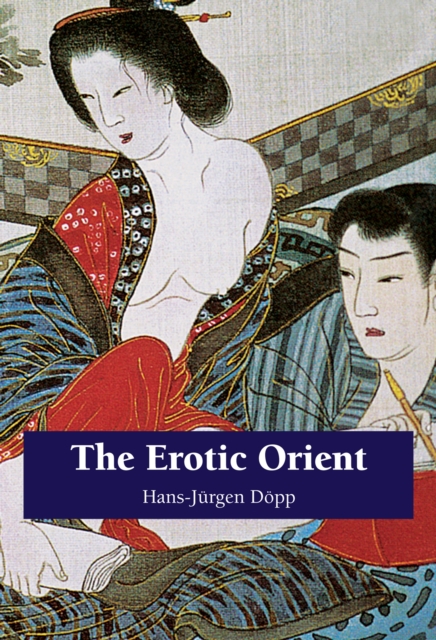 The Erotic Orient, EPUB eBook