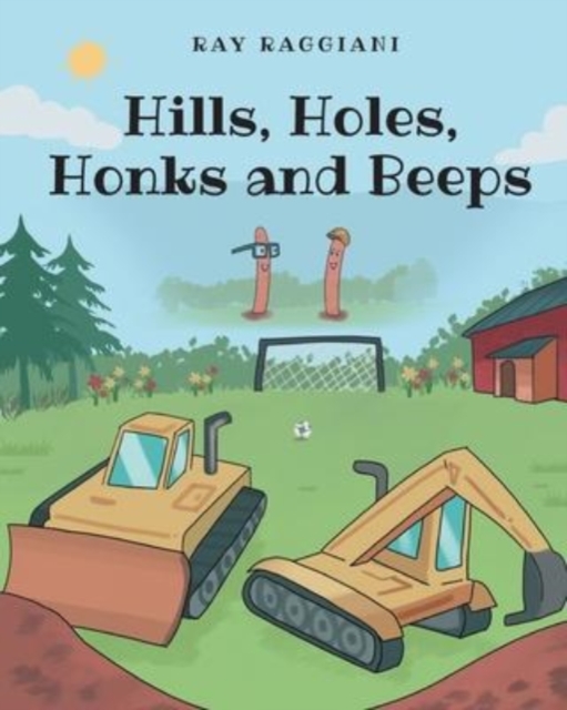 Hills, Holes, Honks and Beeps, Paperback / softback Book