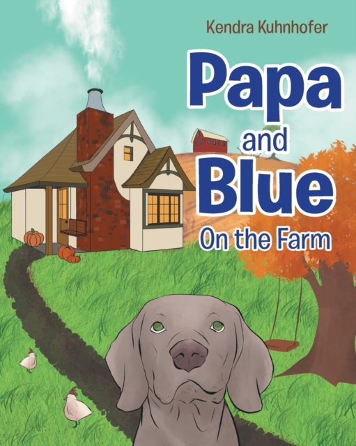 Papa and Blue : On the Farm, Paperback / softback Book