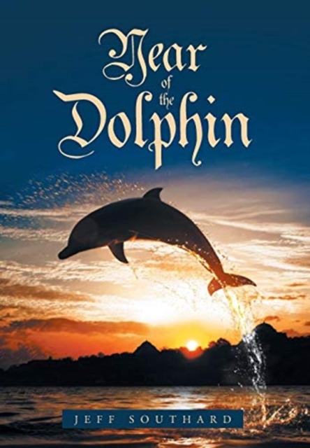Year of the Dolphin, Hardback Book