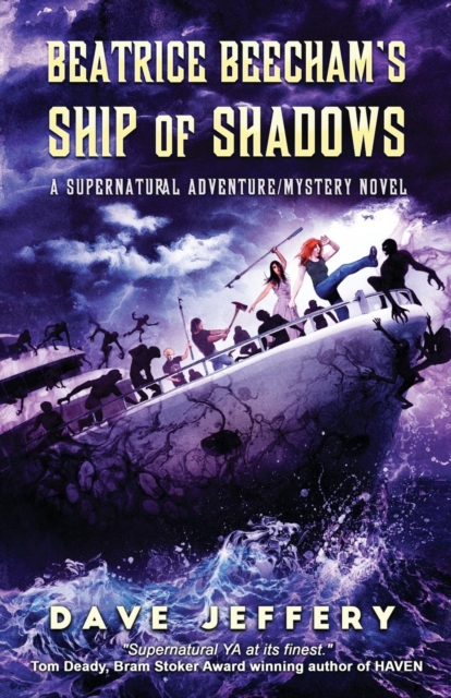 Beatrice Beecham's Ship of Shadows : A Supernatural Adventure/Mystery Novel, Paperback / softback Book
