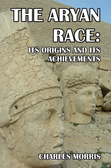 The Aryan Race : Its Origins and Its Achievements, Paperback / softback Book