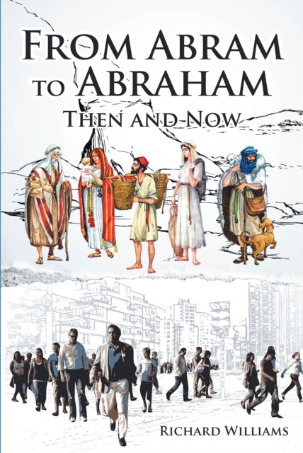 From Abram to Abraham: Then and Now, EPUB eBook