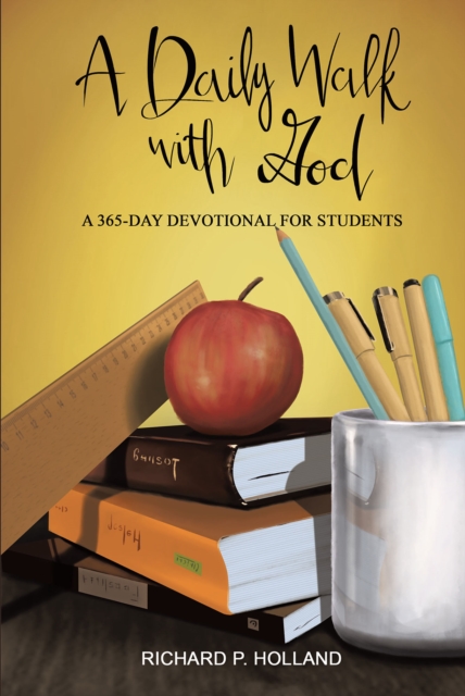 A Daily Walk with God : A 365-Day Devotional for Students, EPUB eBook